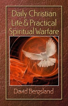 Daily Christian Life & Practical Spiritual Warfare (eBook, ePUB) - Bergsland, David