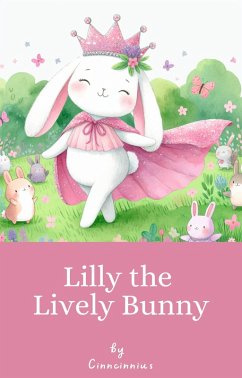 Lily the Lively Bunny (eBook, ePUB) - Harms, Michael