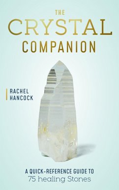 The Crystal Companion (eBook, ePUB) - Hancock, Rachel
