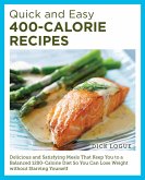 Quick and Easy 400-Calorie Recipes (eBook, ePUB)