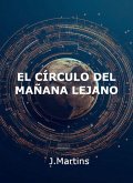 El Círculo del Mañana Distante (eBook, ePUB)