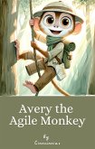 Avery the Agile Monkey (eBook, ePUB)