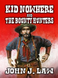 Cover Kid Nowhere and The Bounty Hunters (eBook, ePUB)