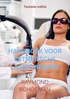 Handboek Voor Esthetische Lasertherapie. - Raymond Schoeman