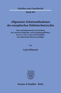 Allgemeine Schutzmaßnahmen des europäischen Habitatschutzrechts - Mihatsch, Layla