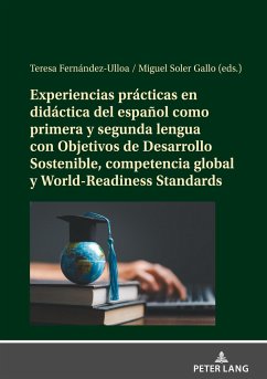 Experiencias prácticas en didáctica del español como primera y segunda lengua con Objetivos de Desarrollo Sostenible, competencia global y World-Readiness Standards