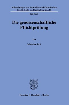 Die genossenschaftliche Pflichtprüfung - Reif, Sebastian