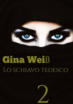 Lo schiavo Tedesco 2 - Gina Weiß