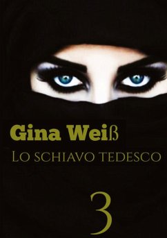 Lo schiavo tedesco 3 - Gina Weiß