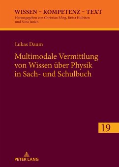 Multimodale Vermittlung von Wissen über Physik in Sach- und Schulbuch - Daum, Lukas
