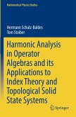 Harmonic Analysis in Operator Algebras and its Applications to Index Theory and Topological Solid State Systems