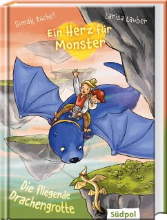 Ein Herz für Monster - Die fliegende Drachengrotte - Büchel, Simak