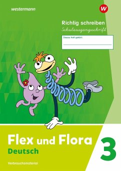 Cover Flex und Flora. Heft Richtig schreiben 3 (Schulausgangsschrift) Verbrauchsmaterial