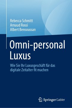 Omni-personal Luxus (eBook, PDF) - Schmitt, Rebecca; Rossi, Arnaud; Bensoussan, Albert