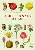 Der große Heilpflanzen-Atlas