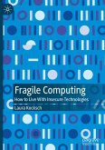 Fragile Computing