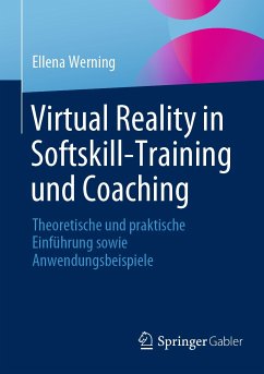 Virtual Reality in Softskill-Training und Coaching (eBook, PDF) - Werning, Ellena