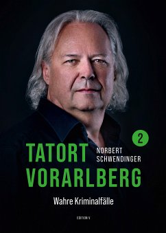 TATORT VORARLBERG 2 (eBook, ePUB) - Schwendinger, Norbert