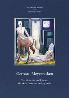 Gerhard Meyerratken. Von Menschen und Räumen. - Murken, Axel Hinrich