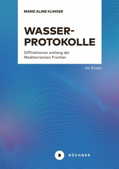 Wasserprotokolle - Klinger, Marie Aline