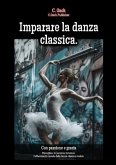 Imparare la danza classica.