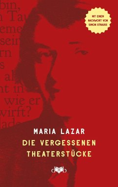 Die vergessenen Theaterstücke - Lazar, Maria
