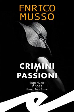 Crimini e passioni (eBook, ePUB) - Musso, Enrico