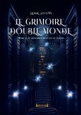 Le grimoire double monde - Tome 3 (eBook, ePUB)