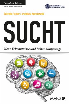 Sucht (eBook, ePUB) - Fischer, Gabriele; Komorowski, Arkadiusz