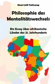 Philosophie des Mentalitätswechsels Philosophie des Mentalitätswechsels