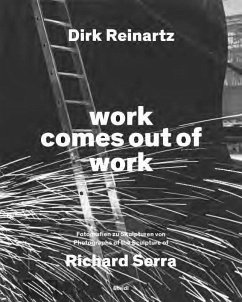 work comes out of work - Reinartz, Dirk