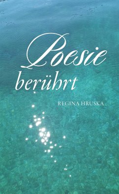 Poesie berührt - Hruska, Regina