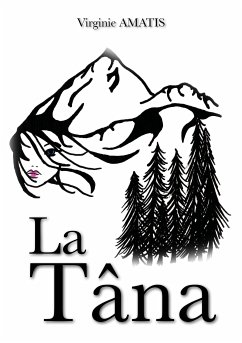 La Tâna (eBook, ePUB) - Amatis, Virginie