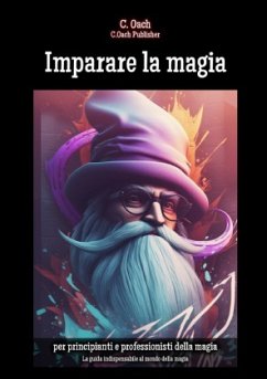 Imparare la magia - Oach, C.