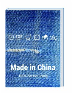 Made in China - Feinig, Stefan