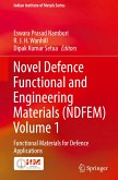 Novel Defence Functional and Engineering Materials (NDFEM) Volume 1