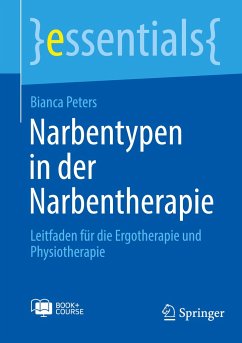 Narbentypen in der Narbentherapie - Peters, Bianca