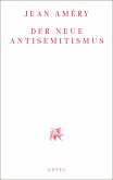 Der neue Antisemitismus (eBook, ePUB)