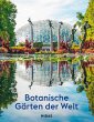 Botanische Gärten der Welt - Bild 1
