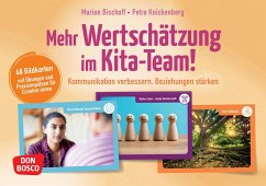 Mehr Wertschätzung im Kita-Team! - Bischoff, Marion;Knickenberg, Petra