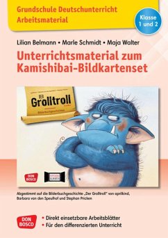 Grundschule Deutschunterricht. Unterrichtsmaterial zum Kamishibai-Bildkartenset: Der Grolltroll - Belmann, Lilian;Schmidt, Marle;Walter, Maja