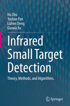 Infrared Small Target Detection - Zhu, Hu;Pan, Yushan;Deng, Lizhen