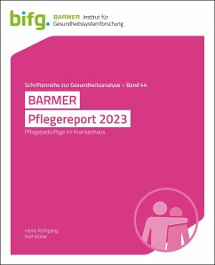 BARMER Pflegereport 2023 - Rothgang, Heinz; Müller, Rolf
