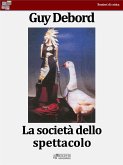 La società dello spettacolo (eBook, ePUB)