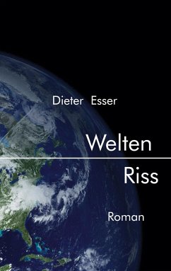 Welten Riss - Esser, Dieter