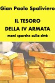 Il Tesoro della IV Armata - mani sporche sulla città (eBook, ePUB)