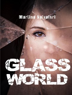 Glass World (eBook, ePUB) - Salvatori, Martina