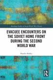 Evacuee Encounters on the Soviet Home Front During the Second World War (eBook, PDF)