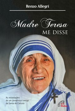 Madre Teresa me disse (eBook, ePUB) - Allegri, Renzo