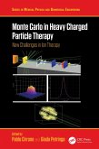 Monte Carlo in Heavy Charged Particle Therapy (eBook, ePUB)